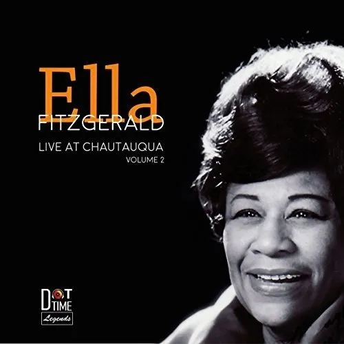 Ella Fitzgerald: Live At Chautauqua Vol. 2