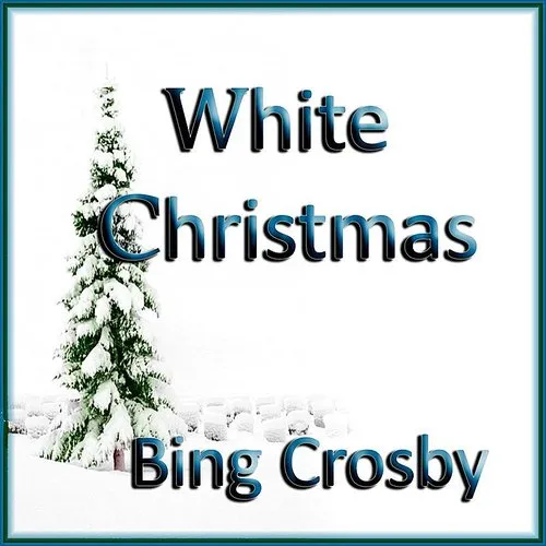 Bing Crosby - White Christmas