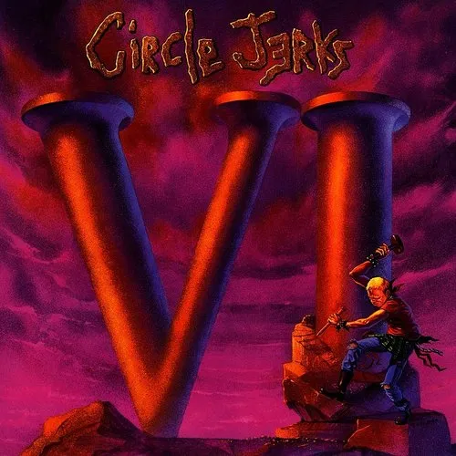 Circle Jerks - Vi