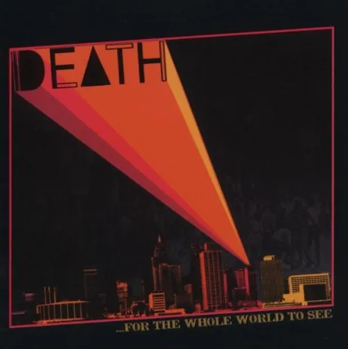 Death - For The Whole World To See