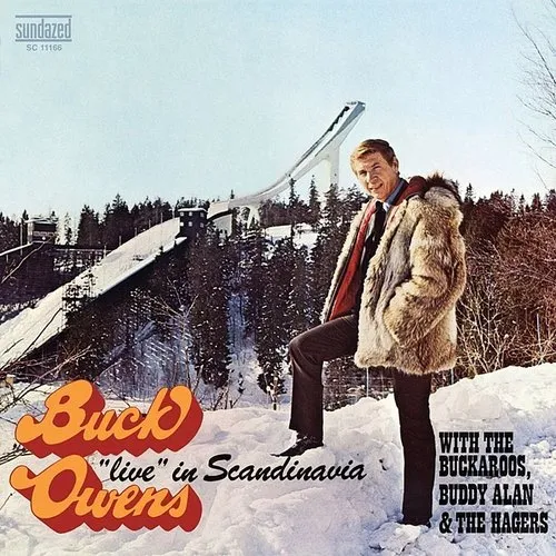 Buck Owens & His Buckaroos - Live In Scandinavia