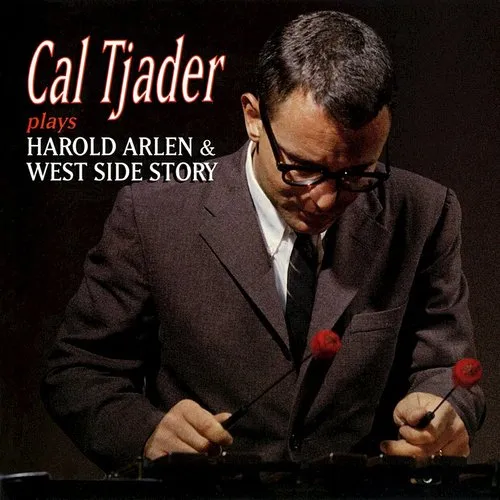 Cal Tjader Plays Harold Arlen/West Side Story