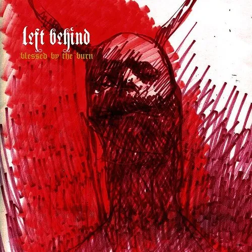 Left Behind - Blessed By The Burn vinyl record cover