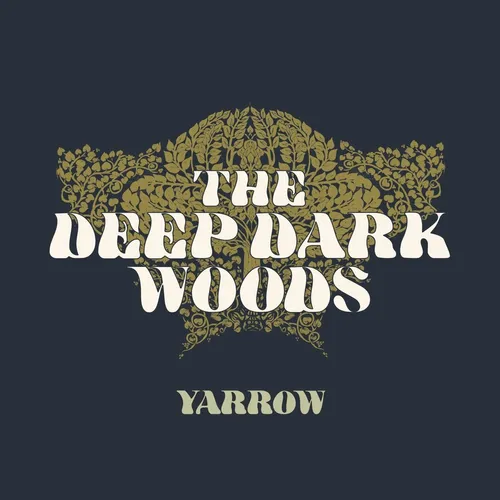 The Deep Dark Woods - Yarrow vinyl record cover