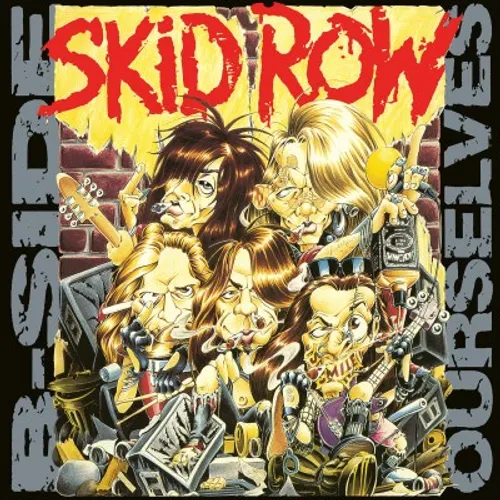 Skid Row - B-Side Ourselves