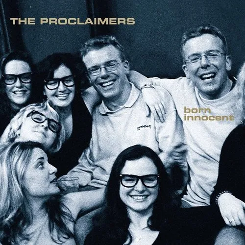 The Proclaimers - Born Innocent [Bonus Tracks]