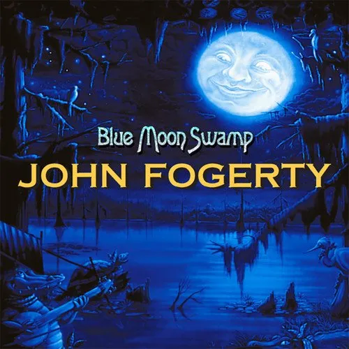 John Fogerty - Blue Moon Swamp: 20th Anniversary Edition