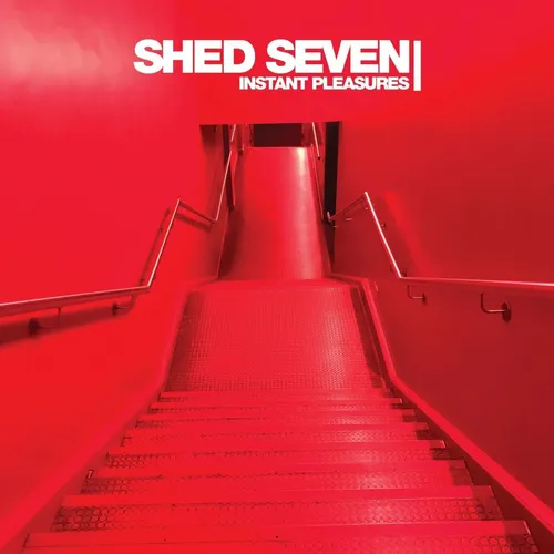 Shed Seven - Instant Pleasures vinyl record cover