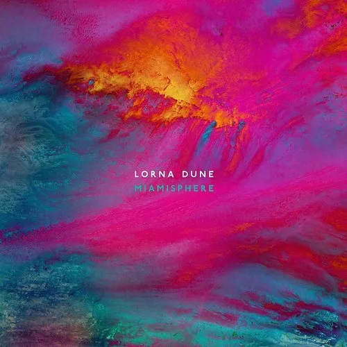 Lorna Dune - Miamisphere