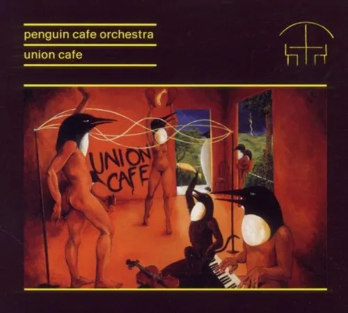 Penguin Cafe Orchestra - Union Cafe