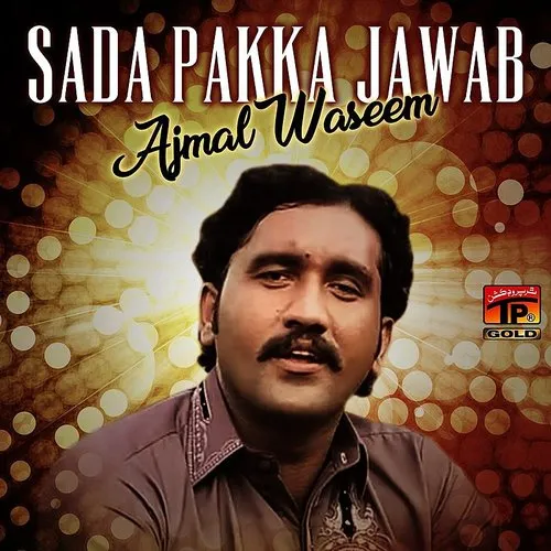 Ajmal Waseem - Sada Pakka Jawab - Single | Down In The Valley