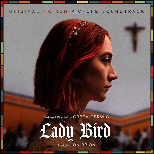 Lady Bird (Original Motion Picture Soundtrack)
