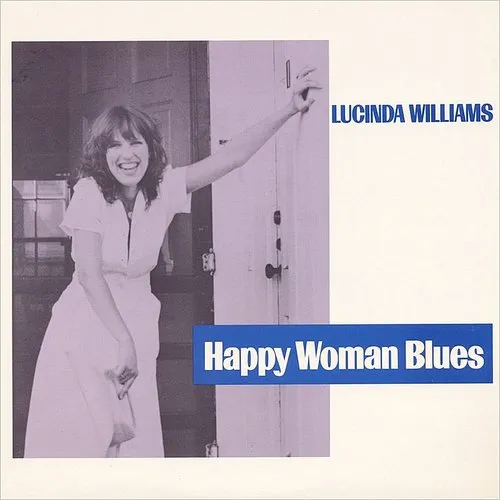 Lucinda Williams - Happy Woman Blues