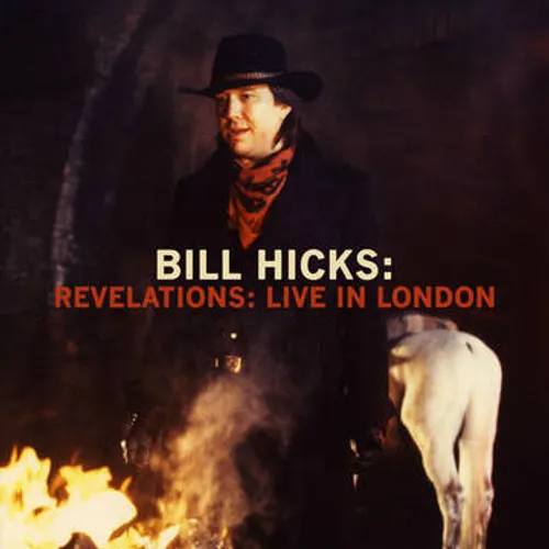 Bill Hicks - Revelations: Live in London