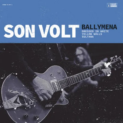 Son Volt - Ballymena EP 