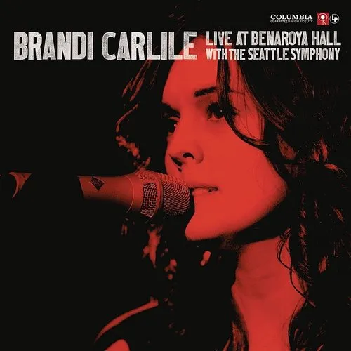 Brandi Carlile - Live At Benaroya Hall With The Seattle Symphony
