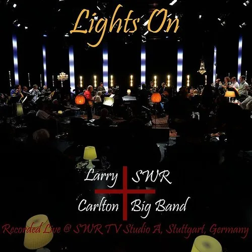 Larry Carlton - Larry Carlton and Swr Big Band