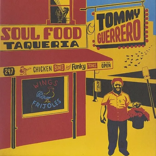 Tommy Guerrero - Soul Food Taqueria vinyl record cover