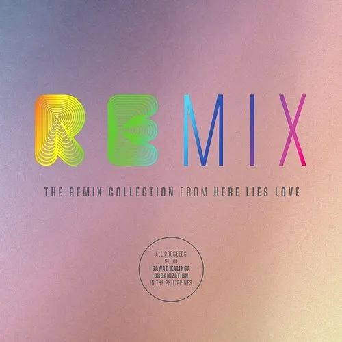 Remix Collection from Here Lies Love