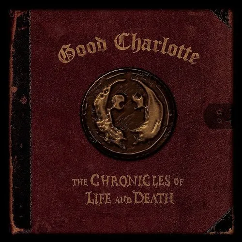 Good Charlotte - The Chronicles of Life and Death