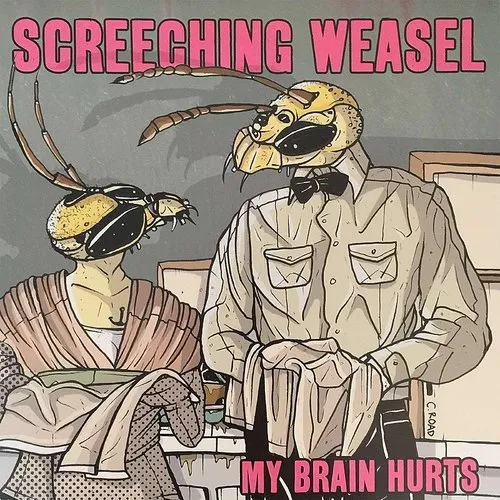 Screeching Weasel - My Brain Hurts [Remaster]