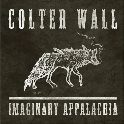Colter Wall - Imaginary Appalachia vinyl record cover