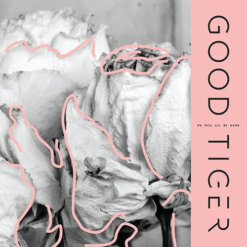 Good Tiger - We Will All Be Gone vinyl record cover