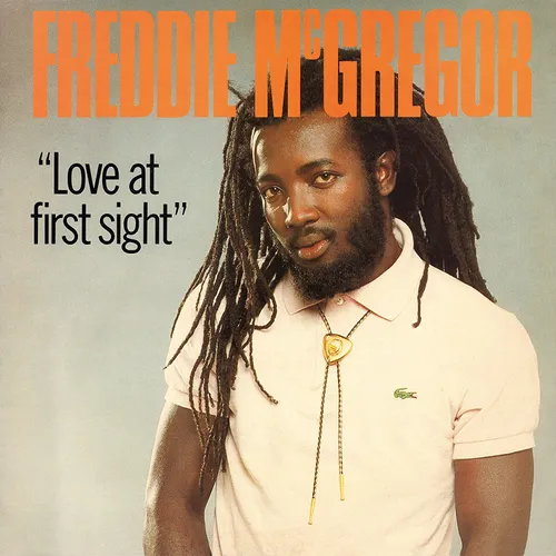 Freddie Mcgregor - Love At First Sight (Can)