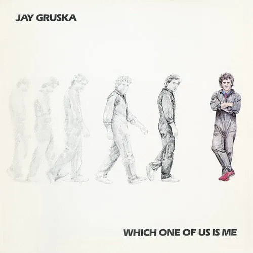 Jay Gruska - Which One Of Us Is Me