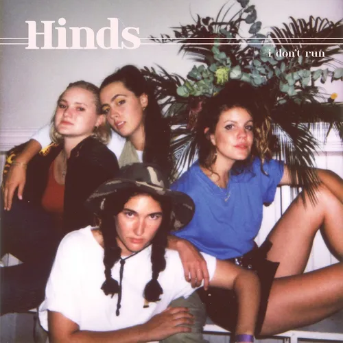 Hinds - I Don't Run [Limited Edition Opaque White LP]