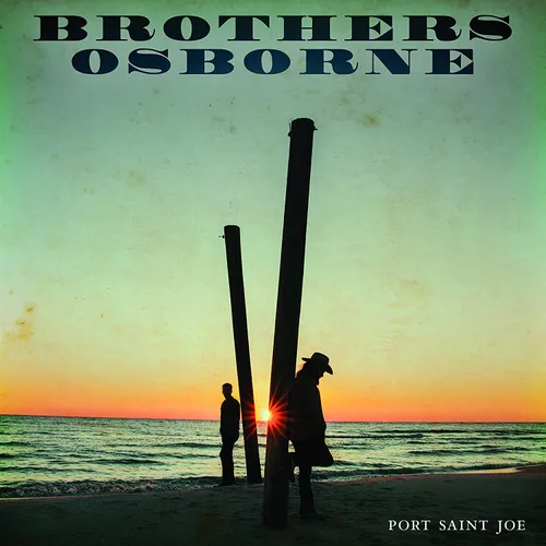 Brothers Osborne - Port Saint Joe vinyl record cover