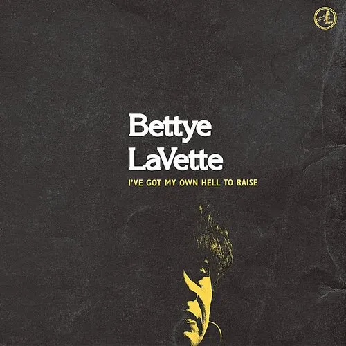 Bettye Lavette - I've Got My Own Hell To Raise [LP]
