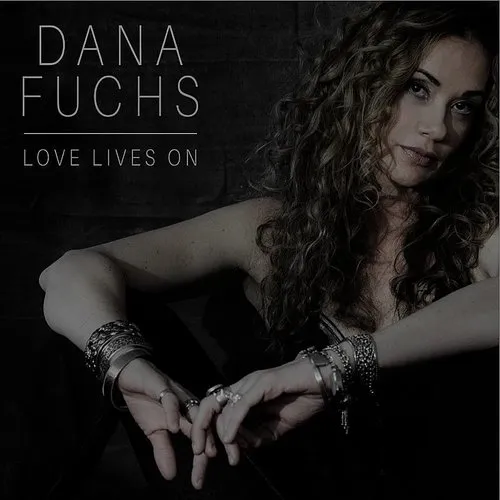 Dana Fuchs - Love Lives on