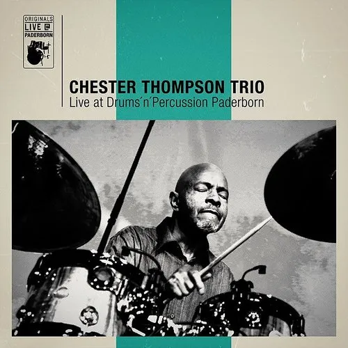 Chester Thompson Trio Live At Drums 'n' Percussion Paderborn Down