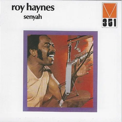 Roy Haynes - Senyah