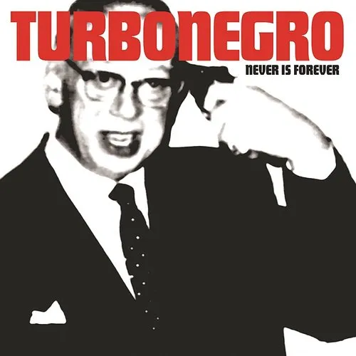 Turbonegro - Never Is Forever [Colored Vinyl] (Red) (Wht)