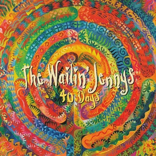 Wailin' Jennys - 40 Days