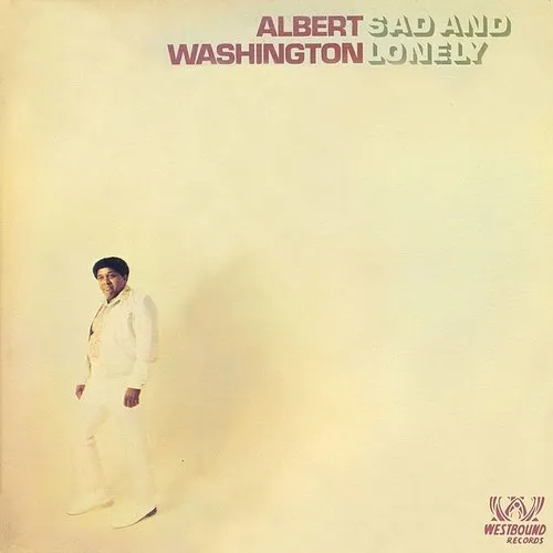 Albert Washington - Sad & Lonely
