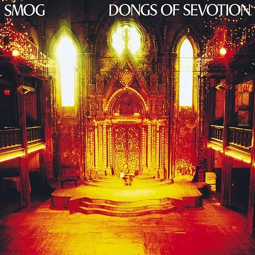 Smog - Dongs Of Sevotion [Reissue]