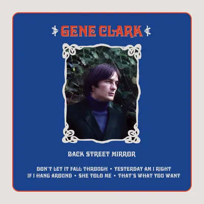 米LP Gene Clark Back Street Mirror EP1006 Entree Records /00260 Back Street Mirror Revisited | Gene Clark