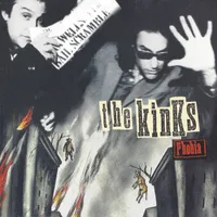 The Kinks - Phobia 