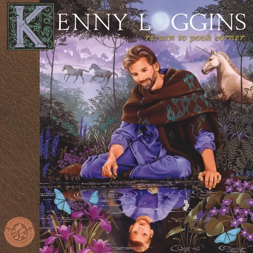 Kenny Loggins - Return To Pooh Corner 