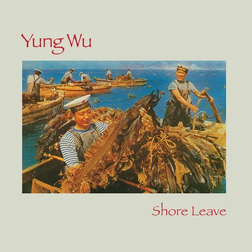 Yung Wu - Shore Leave vinyl record cover