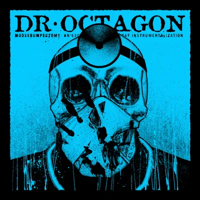 Dr. Octagon MOOSEBUMPS レコード Dr. Octagon – Moosebumps: An Exploration Into Modern Day