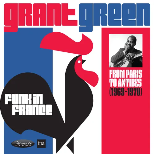 Grant Green - Funk In France: From Paris To Antibes (1969-1970) vinyl record cover
