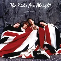 The Kids Are Alright (Original Soundtrack)