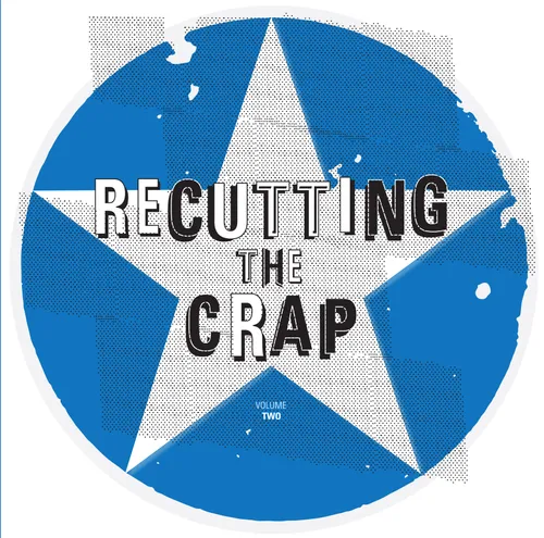 Various Artists - Recutting the Crap Vol 2