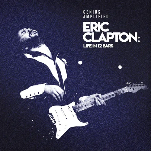 Eric Clapton - Eric Clapton: Life In 12 Bars vinyl record cover