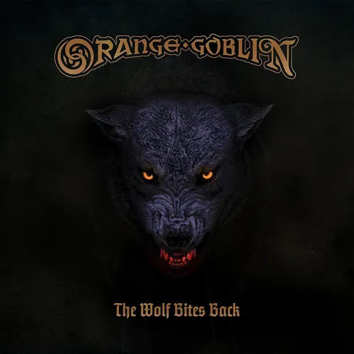 Orange Goblin - The Wolf Bites Back vinyl record cover