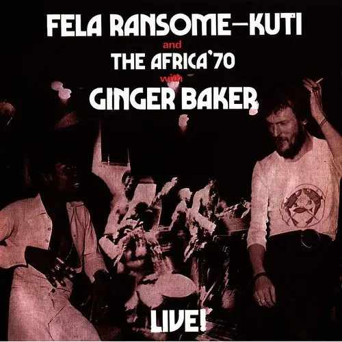 Fela Ransome-Kuti and the Africa '70 - Live with Ginger Baker vinyl record cover